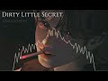 Dirty Little Secret Audio Edit Silentremi