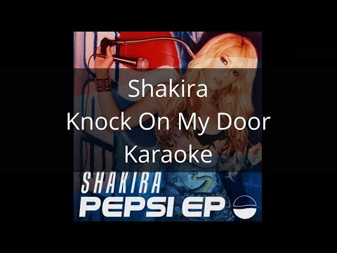 Knock On My Door - Shakira