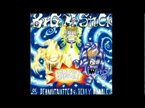 Big MF Stick - Ill-O-Matic (With Bonus) - Attack of the Peanutbutter and Jelly People