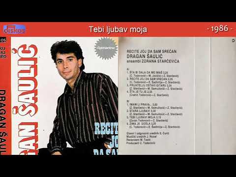 Dragan Saulic - Tebi ljubav moja - (Audio 1986)