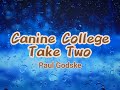 Paul Godske Canine College Take Two