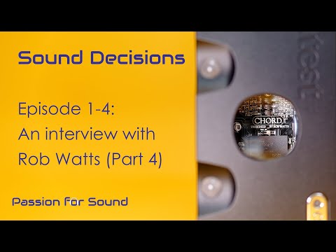 Interview with Chord Electronics' Rob Watts - Part 4: Why Up-Scaling is Better and Why MQA is Not