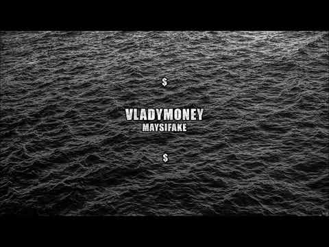 VLADYMONEY - MAYSIFAKE (Official Audio)