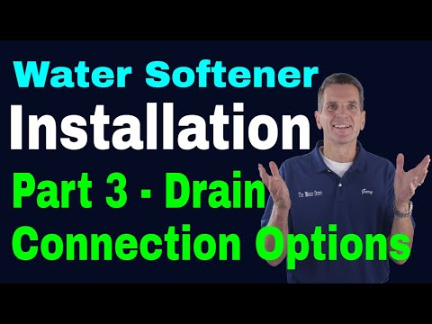 Water Softener Installation Part 3 Drain Connection Options