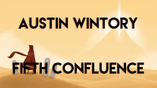 Austin Wintory - Fifth Confluence (Journey Soundtrack)
