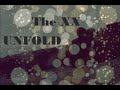 The XX - unfold (lyrics)