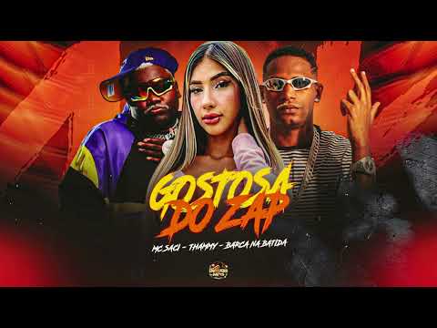 GOSTOSA DO ZAP - BARCA NA BATIDA, MC THAMMY, MC SACI