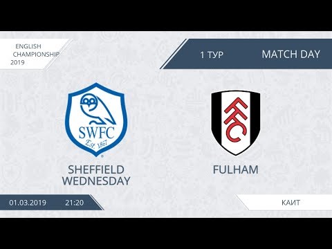 AFL19. England. Championship. Day 1. Sheffield Wednesday - Fulham