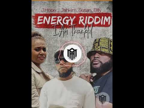 I am Thankful _ J.Hope ft Jahkim x Susan and Billy _ Energy Riddim 2025 ( Man Ajua Official Vibez🇻🇺)