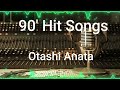 Best Evergreen Song Otashi Anata