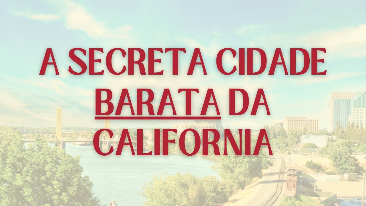 Como é morar em Sacramento, California - Imigrando Por Aí | Episódio 2