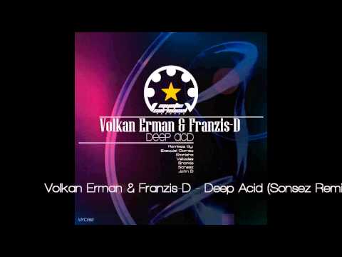 Volkan Erman & Franzis-D - Deep Acid (Sonsez Remix)