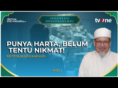 4 Tingkatan Nikmat Allah & Mengapa Harta Bukan yang Utama | INDONESIA MENGENANGMU 2