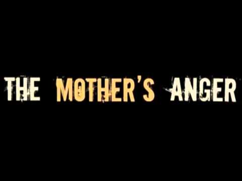 The Mother's Anger - kill the Radio