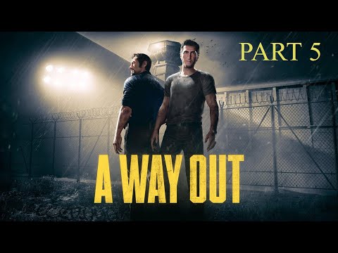 A Way Out Full Gameplay Walkthrough [Part 5] with @Kyushadow