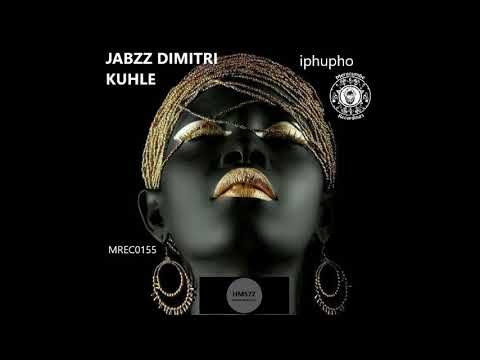 Jabzz Dimitri, Kuhle  _ Iphupho  (Original Mix)