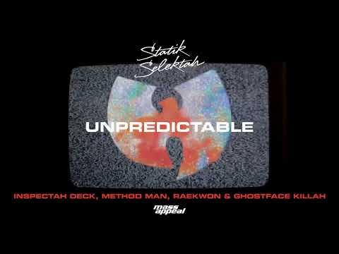 Statik Selektah Ft.Inspectah Deck-GhostFace Killah-Raekwon & Method Man -Unpredictable (Official)