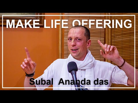 How to Turn Everyday Acts into Devotion | Subal Ananda das