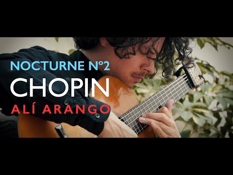 NOCTURNE N° 2 Op 9  | Frédéric Chopin / Arr:  Alí Arango. Videoclip 2019