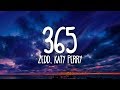 Zedd, Katy Perry - 365 (Lyrics)