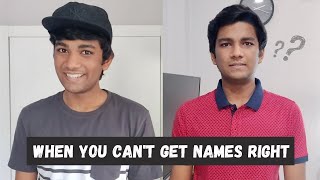 When you can't get names right #shorts | Manish Kharage