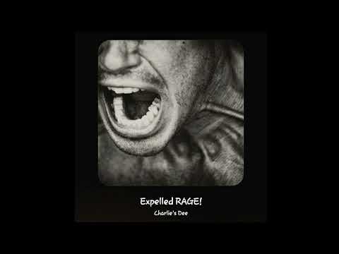 Charlie Dee - Expelled RAGE!!!