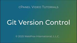 cPanel Tutorials – Git Version Control