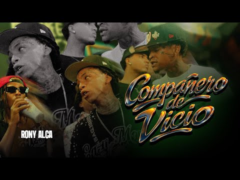 Rony Alca - Compañero de Vicio (Video Oficial)  La droga e mala 2.0 