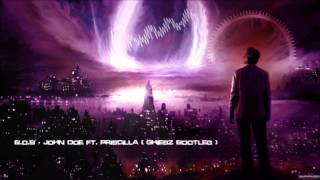 B.o.B - John Doe ft. Priscilla (Ghiesz Bootleg) [HQ Preview]
