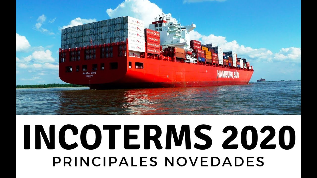 INCOTERMS 2020. Nuevo DPU, cambios en CIF y CIP