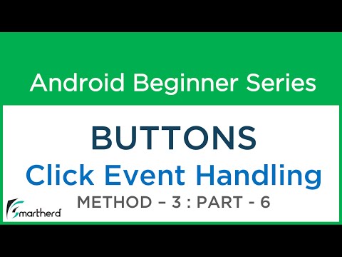 18 Android Tutorial Buttons Part 6 Method 3 onClick attribute