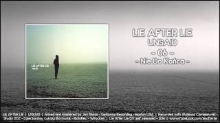 LIE AFTER LIE - 06 - Nie Do Końca