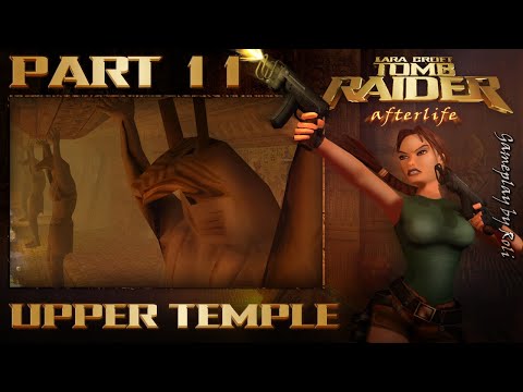 Lara Croft Tomb Raider: Afterlife - Part #11: Upper Temple