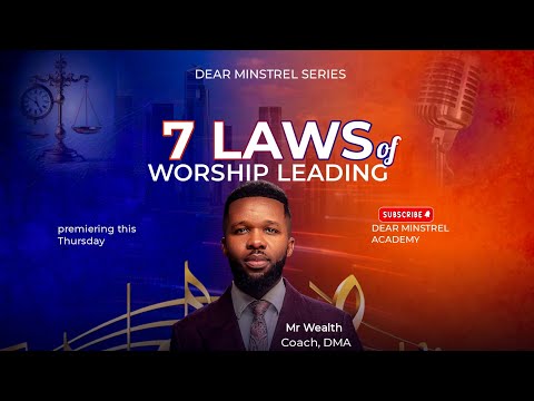 7 LAWS OF WORSHIP LEADING - HOW TO TAKE YOUR WORSHIP LEADING TO THE NEXT LEVEL.