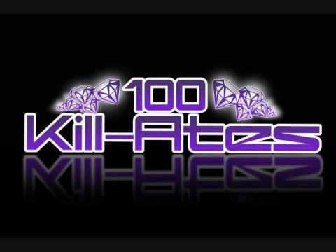 100 Kill-Ates - Otra vez...