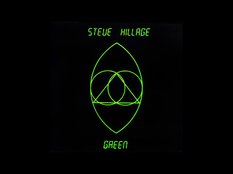 Steve Hillage ~ Activation + Glorious Om Riff ~ Green (Remastered 2007) HQ Audio ☼