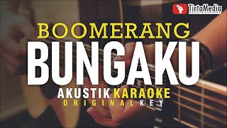 Download lagu bungaku - boomerang (akustik karaoke) mp3