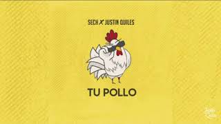 Sech x Justin Quiles - Tu Pollo (Official Audio)