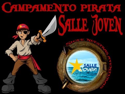 Campamento Pirata - Garañón 2014 (Salle Joven)