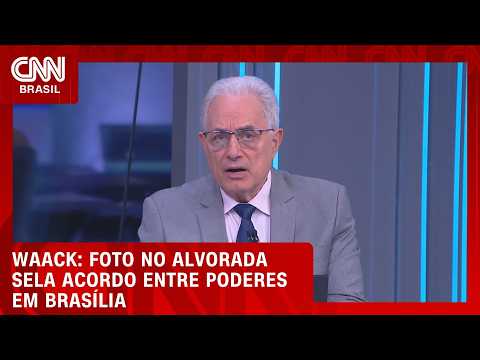 Waack: Foto no Alvorada sela acordo entre Poderes em Brasília | WW