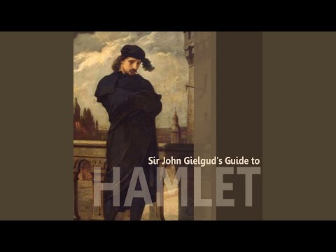 Sir John Gielgud's Guide to Hamlet