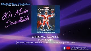 Christmas Vacation - Mavis Staples (&quot;National Lampoon&#39;s Christmas Vacation&quot;, 1989)