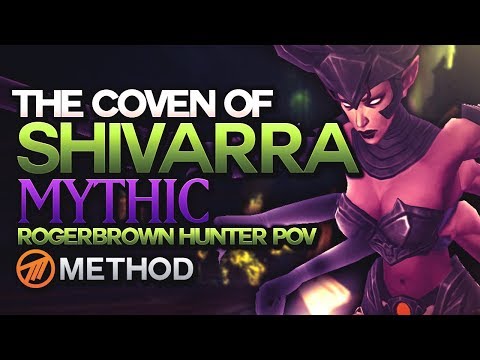 Mythic Coven of Shivarra - Antorus the Burning Throne - Method Rogerbrown Hunter POV -