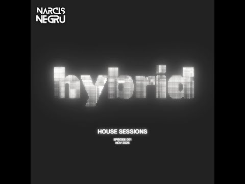 Hybrid House Sessions — Episode 1