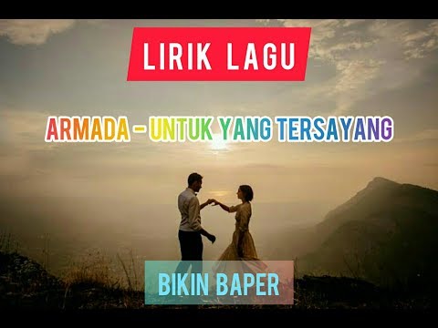 Armada - Untuk Yang Tersayang (Lirik)