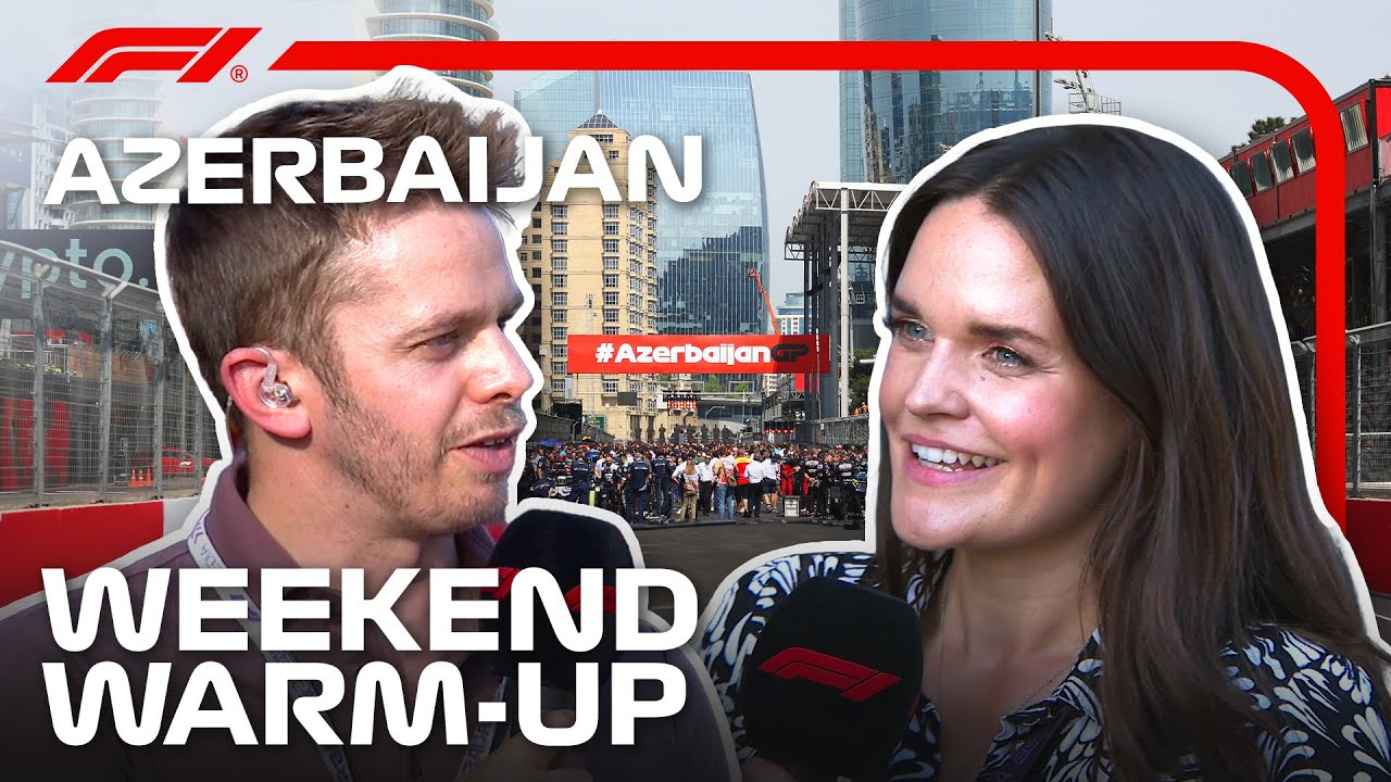 Weekend Warm-Up | 2024 Azerbaijan Grand Prix