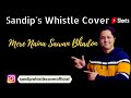 Mere Naina Sawan Bhadon Kishore Kumar Whistle Cover By Sandip Banerjee Shorts