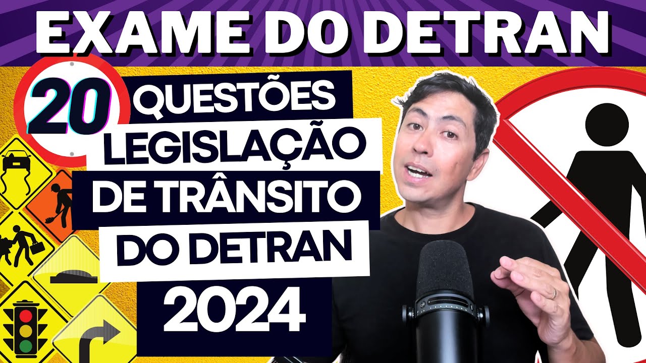 LEGISLAÇÃO DE TRÂNSITO - SIMULADO DE 20 QUESTÕES DO DETRAN 2024 - REVISÃO DE PROVA DO DETRAN 2024