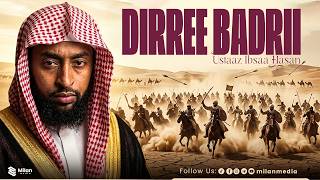 Download lagu DIRREE BADRII | Ustaaz Ibsaa Hasan | Milan Media mp3