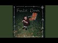 Feelin' Down